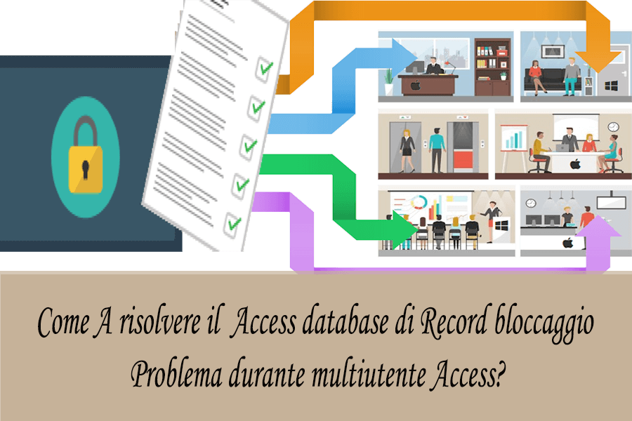 Come A risolvere il Access database di Record bloccaggio Problema durante multiutente Access?