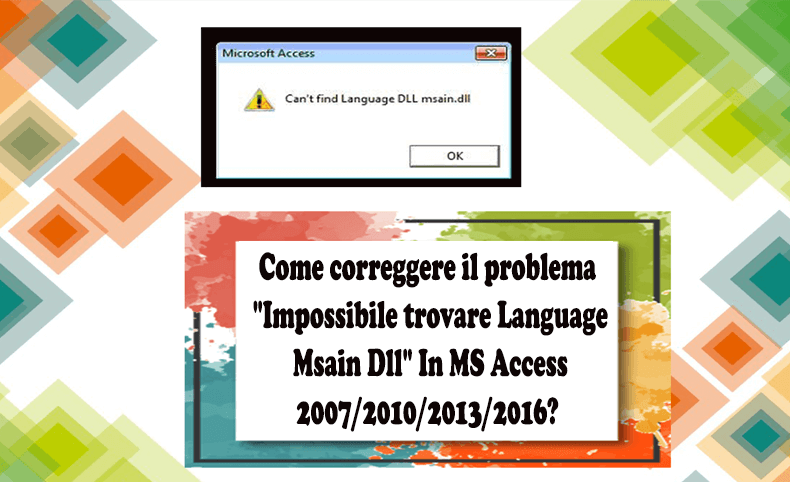 Come correggere il problema Impossibile trovare Language Msain Dll In MS Access