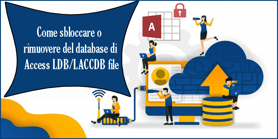 Come sbloccare o rimuovere del database di Access LDB/LACCDB file