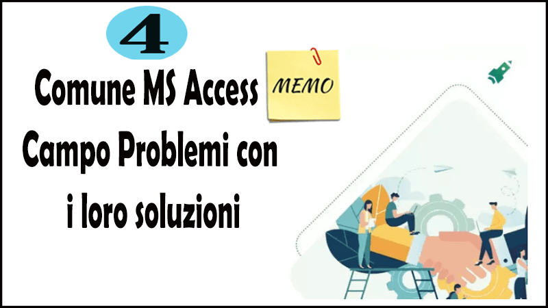 4 Comune MS Access Campo memo Problemi con i loro soluzioni