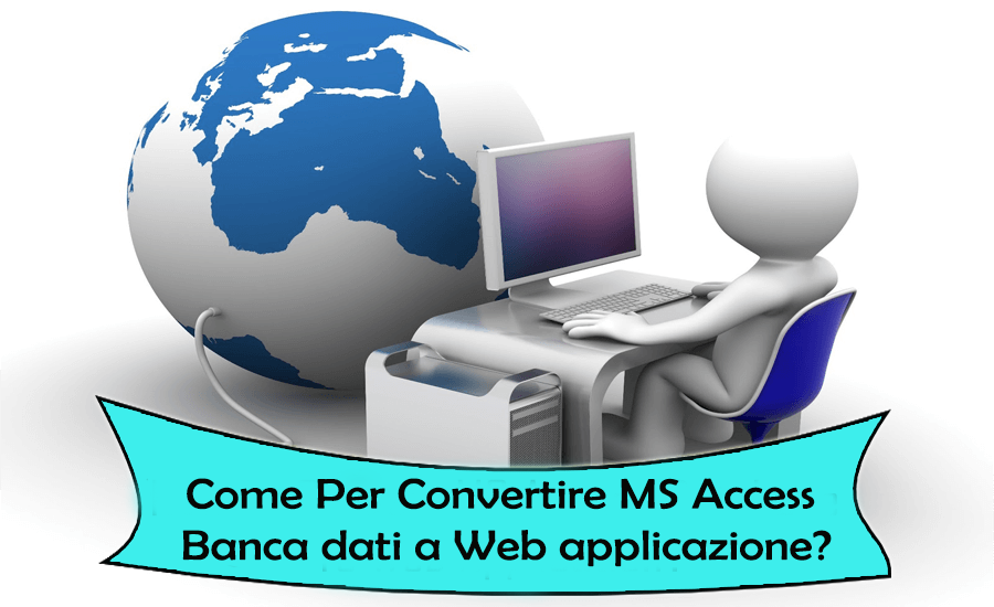 Come Per Convertire MS Access Banca dati a Web applicazione