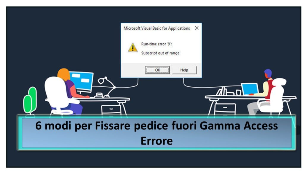 6 modi per Fissare pedice fuori Gamma Access Errore