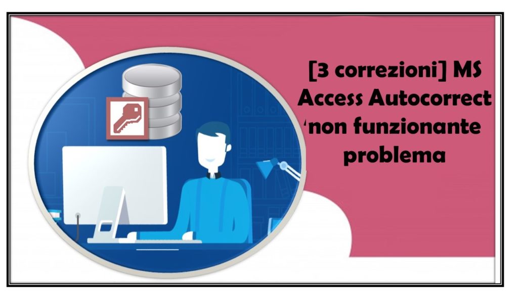 MS Access Autocorrect non funzionante problema