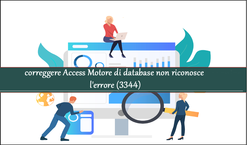 correggere Access Motore di database non riconosce l'errore (3344)