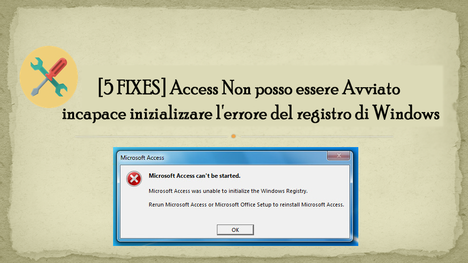Access Non posso essere Avviato incapace inizializzare l'errore del registro di Windows